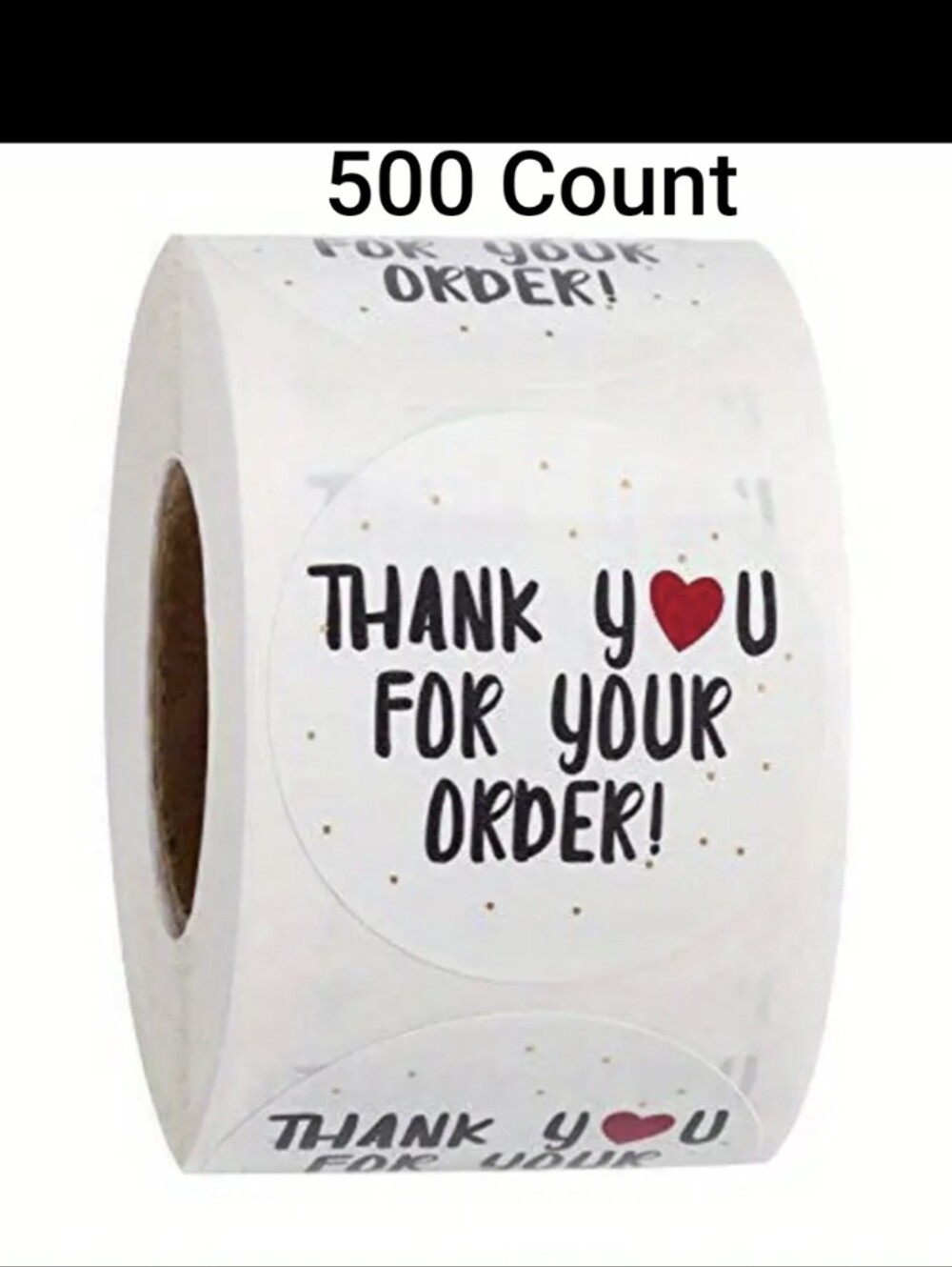 500 Count THANK Y❤️U for YOUR ORDER STICKERS On Roll New With Tags